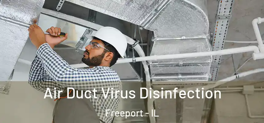 Air Duct Virus Disinfection Freeport - IL