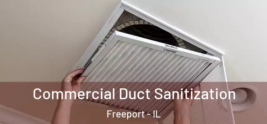  Commercial Duct Sanitization Freeport - IL