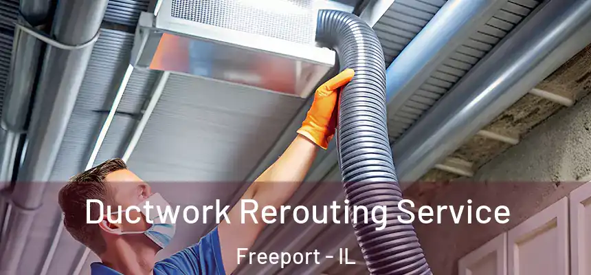  Ductwork Rerouting Service Freeport - IL