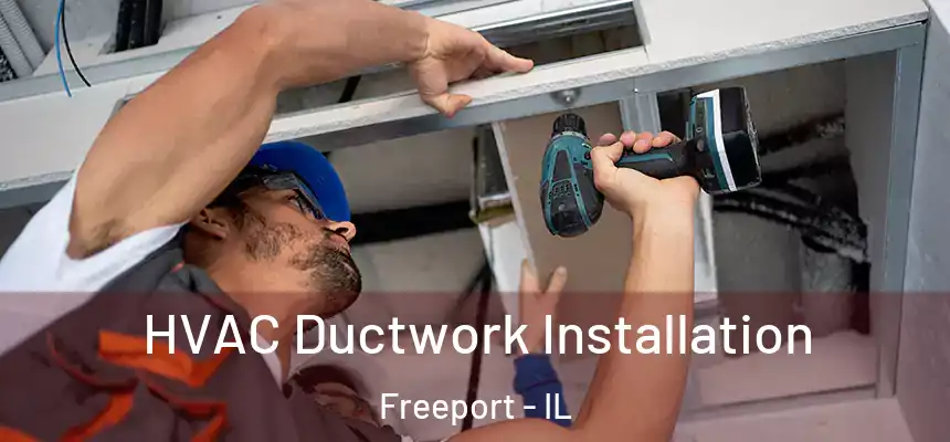 HVAC Ductwork Installation Freeport - IL