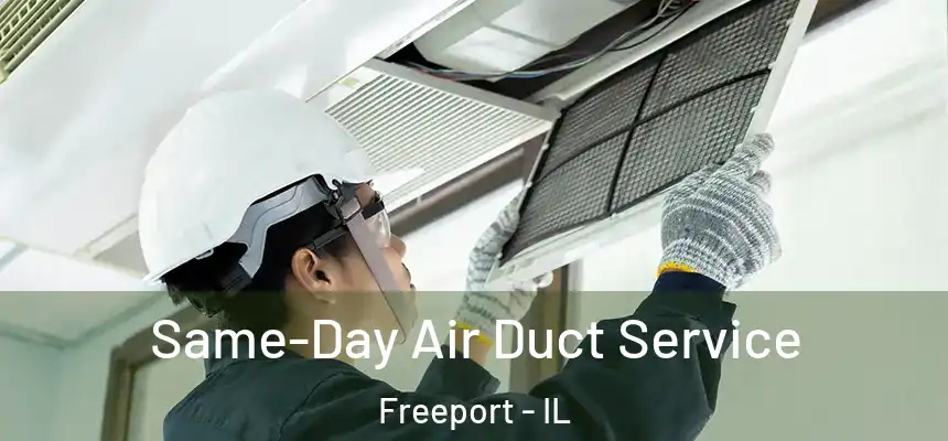  Same-Day Air Duct Service Freeport - IL